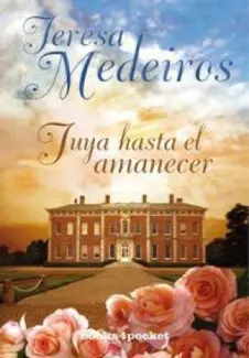 Tua Até o Amanhecer  -  Teresa Medeiros