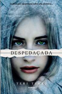 Baixar Despedaçada - Reiniciados Vol. 3 - Teri Terry ePub PDF Mobi ou Ler Online