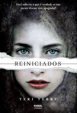 Baixar Reiniciados - Reiniciados Vol. 1 - Teri Terry ePub PDF Mobi ou Ler Online