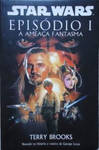 Baixar A Ameaça Fantasma - Star Wars Vol. 1 - Terry Brooks ePub PDF Mobi ou Ler Online