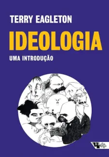 Baixar Livro Ideologia: Uma Introdução - Terry Eagleton em ePub PDF Mobi ou Ler Online