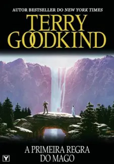  A Espada da Verdade  -  A Primeira Regra do Mago   - Vol.  1    -  Terry Goodkind    