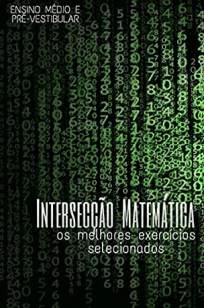 Baixar Livro Intersecção Matemática : Questões de Matemática - Tesildo Mascarenhas  em ePub PDF Mobi ou Ler Online