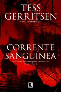 Baixar Livro Corrente Sanguínea - Tess Gerritsen em ePub PDF Mobi ou Ler Online