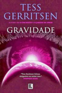 Baixar Livro Gravidade - Tess Gerritsen em ePub PDF Mobi ou Ler Online