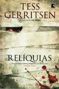 Baixar Livro Relíquias - Tess Gerritsen em ePub PDF Mobi ou Ler Online
