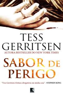 Baixar Livro Sabor de Perigo - Tess Gerritsen em ePub PDF Mobi ou Ler Online