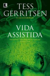 Baixar Livro Vida Assistida - Tess Gerritsen em ePub PDF Mobi ou Ler Online