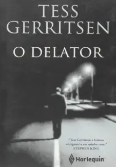 Baixar Livro O Delator - Tess Gerritsen em ePub PDF Mobi ou Ler Online