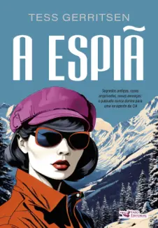 Baixar Livro A espiã - Tess Gerritsen em ePub PDF Mobi ou Ler Online