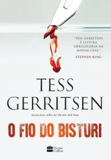 O Fio do Bisturi  -  Tess Gerritsen