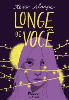 Baixar Livro Longe de Você - Tess Sharpe em ePub PDF Mobi ou Ler Online