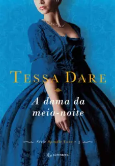A Dama da Meia-noite  -  Spindle Cove  - Vol.  03  -  Tessa Dare