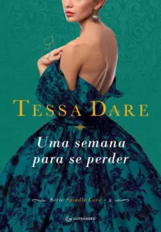 Uma Semana Para Se Perder  -  Spindle Cove  - Vol.  2  -  Tessa Dare