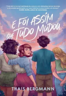 Baixar Livro E foi Assim que tudo Mudou - Thais Bergmann em ePub PDF Mobi ou Ler Online