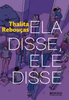  Ela disse, Ele disse    -   Thalita Rebouças  