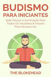 Baixar Livro Budismo para Iniciantes - The Blokehead em ePub PDF Mobi ou Ler Online