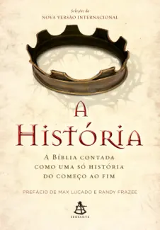 Baixar Livro A História: A Bíblia Contada como uma só História do Começo ao fim - The Zondervan Corporation em ePub PDF Mobi ou Ler Online