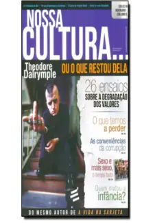 Nossa Cultura  -  Theodore Dalrymple