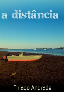 Baixar Livro A Distancia - Thiago Andrade em ePub PDF Mobi ou Ler Online