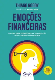 Baixar Livro Emoções Financeiras - Thiago Godoy em ePub PDF Mobi ou Ler Online