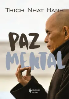 Baixar Livro Paz Mental - Thich Nhat Hanh em ePub PDF Mobi ou Ler Online