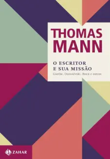 Baixar Livro O Escritor e sua Missão - Thomas Mann em ePub PDF Mobi ou Ler Online