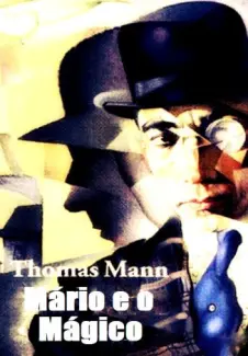 Baixar Livro Mário e o Magico - Thomas Mann em ePub PDF Mobi ou Ler Online