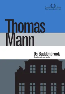 Baixar Livro Os Buddenbrook: Decadência de uma Família - Thomas Mann em ePub PDF Mobi ou Ler Online