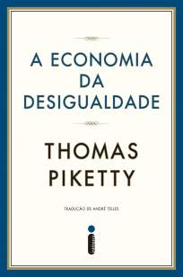 Baixar Livro A Economia da Desigualdade - Thomas Piketty em ePub PDF Mobi ou Ler Online