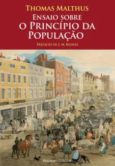 Baixar Livro Ensaio Sobre o Princípio da População - Thomas Robert Malthus em ePub PDF Mobi ou Ler Online