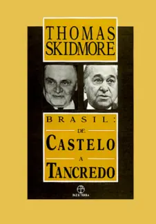 Baixar Livro Brasil. de Castelo a Tancredo - Thomas Skidmore em ePub PDF Mobi ou Ler Online