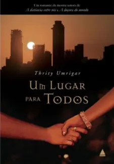 Um Lugar para Todos  -  Thrity Umrigar