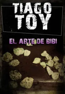 Baixar Livro El Arte de Bibi - Tiago Toy em ePub PDF Mobi ou Ler Online