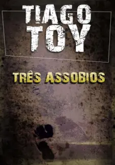 Três Assobios  -  Tiago Toy 