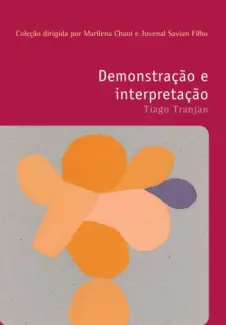 Baixar Livro Demonstração e interpretação - Tiago Tranjan em ePub PDF Mobi ou Ler Online