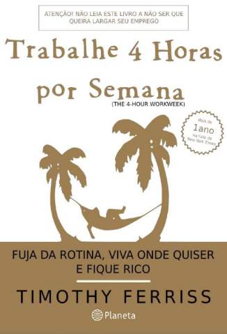 Baixar Trabalhe 4 Horas Por Semana - Tim Ferris ePub PDF Mobi ou Ler Online