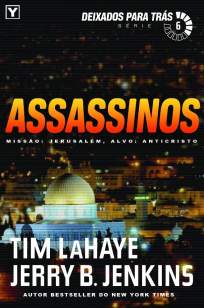 Baixar Assassinos - Deixados Para Trás Vol. 6 - Tim Lahaye ePub PDF Mobi ou Ler Online