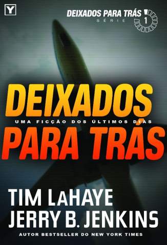 Baixar Deixados para Trás - Deixados para Trás Vol. 1 - Tim Lahaye ePub PDF Mobi ou Ler Online