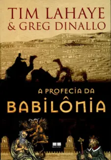 Baixar Livro A Profecia da Babilonia - Tim LaHaye em ePub PDF Mobi ou Ler Online