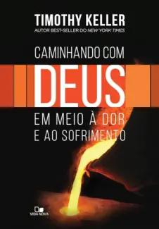 Baixar Livro Caminhando com Deus em meio à dor e ao sofrimento - Timothy Keller em ePub PDF Mobi ou Ler Online