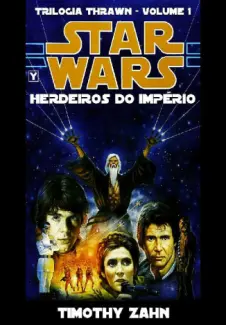 Herdeiros do Império  -  Trilogia Thrawn  - Vol.  01  -  Timothy Zahn
