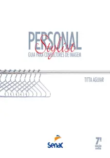 Baixar Livro Personal Stylist: guia para Consultores de Imagem - Tita Aguiar em ePub PDF Mobi ou Ler Online