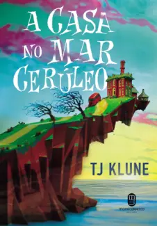 Baixar Livro A casa no mar Cerúleo - TJ Klune em ePub PDF Mobi ou Ler Online