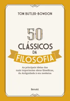 Baixar Livro 50 Classicos da Filosofia - Tom Butler-Bowdon em ePub PDF Mobi ou Ler Online