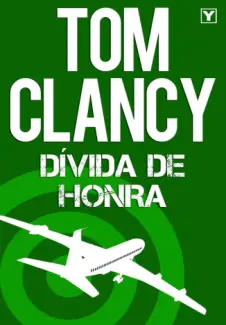 Baixar Livro Divida de Honra - Tom Clancy em ePub PDF Mobi ou Ler Online