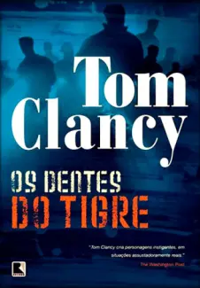 Baixar Livro Os Dentes do Tigre - Tom Clancy em ePub PDF Mobi ou Ler Online