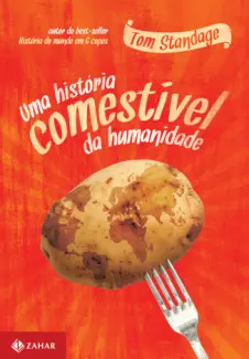 Baixar Livro Uma história comestível da humanidade - Tom Standage em ePub PDF Mobi ou Ler Online