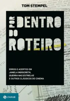 Por Dentro do Roteiro  -  Tom Stempel