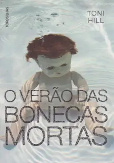 Baixar Livro O Verão Das Bonecas Mortas - Toni Hill em ePub PDF Mobi ou Ler Online